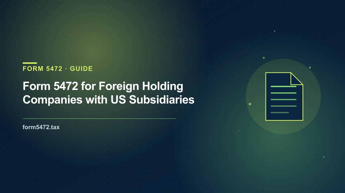 form 5472 c corporation reporting for a foreign holding company that owns a US subsidiary