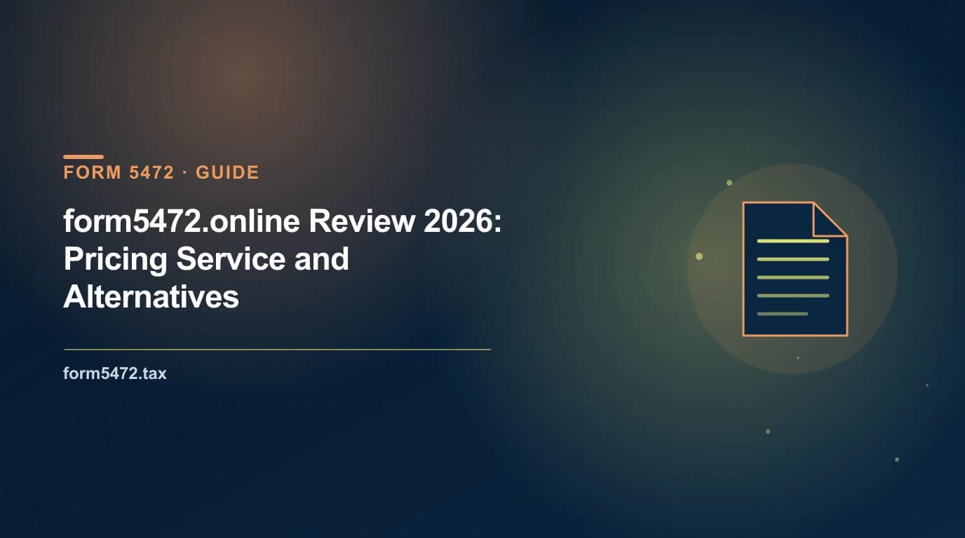form5472.online review 2026 — pricing, service, and cheaper alternatives for foreign-owned LLC Form 5472 filing