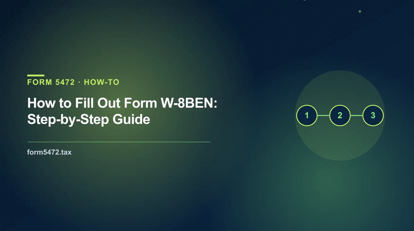 form w8ben step-by-step — how a non-US individual completes the IRS certificate of foreign status