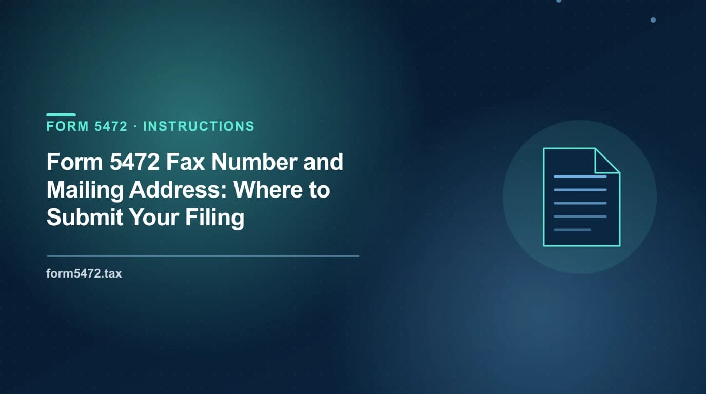 Form 5472 fax number 855-887-7737 and IRS mailing address in Austin TX